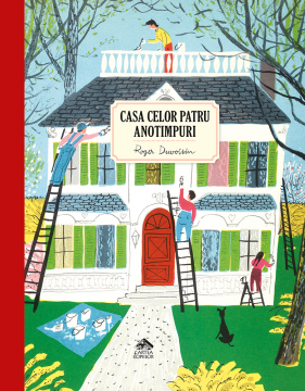 Casa celor patru anotimpuri, ilustratii de Roger Duvoisin, poveste pentru copii - coperta