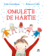 Omuleții de hârtie, de Julia Donaldson - carte ilustrata, poveste in versuri pentru copii