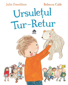 Ursulețul Tur-Retur, de Julia Donaldson - carte ilustrata, poveste pentru copii - coperta