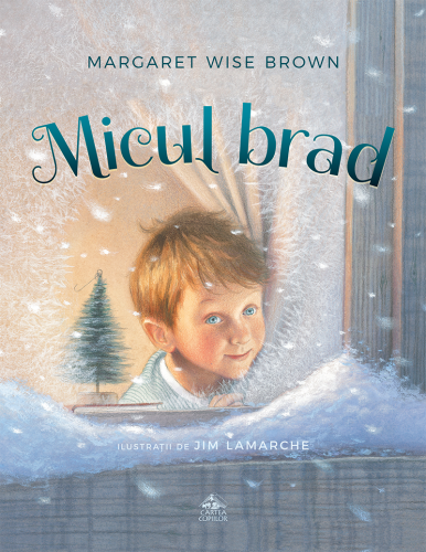 Micul brad, de Margaret Wise Brown - carte ilustrată, poveste pentru copii despre Crăciun