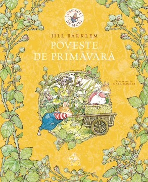Poveste de primăvară - carte ilustrată, poveste educativă pentru copii, seria Desișul-de-Muri