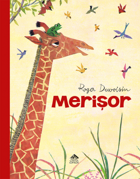 Merisor, de Roger Duvoisin, carte ilustrata, poveste pentru copii despre prietenie si comunicare