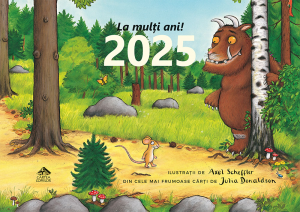 Calendar de perete pe anul 2025 cu ilustrații de Axel Scheffler din cele mai frumoase cărți de Julia Donaldson