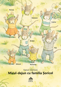 Micul-dejun cu familia Șoricel - carte ilustrată, poveste pentru copii, literatură japoneză