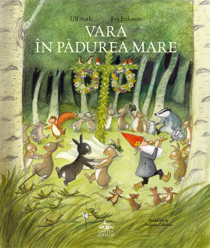 Vară în Pădurea Mare, de Ulf Stark - roman pentru copii, seria Pădurea Mare