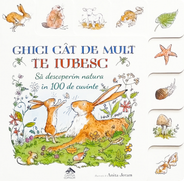 Ghici cât de mult te iubesc. Să descoperim natura - carte ilustrată, să citim împreună, poveste pentru copii