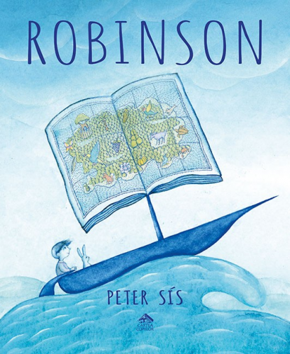 Robinson, de Peter Sis - carte ilustrata, poveste pentru copii, despre scoala, colectivitate