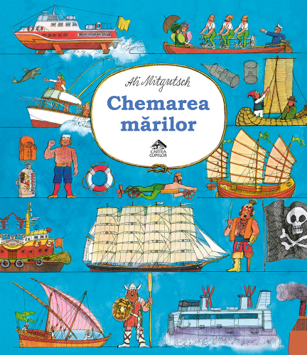 Chemarea mărilor - carte ilustrata educativa pentru copii, despre istoria navigatiei - coperta
