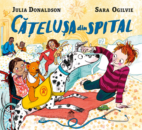 Cățelușa din spital, de Julia Donaldson - carte ilustrata, poveste pentru copii - coperta