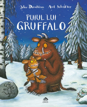 Puiul lui Gruffalo, de Julia Donaldson, carte ilustrata, poveste in versuri pentru copii