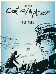 Corto Maltese 4. Celticele - vol. 4 din extraordinara serie de bandă desenată creată de Hugo Pratt